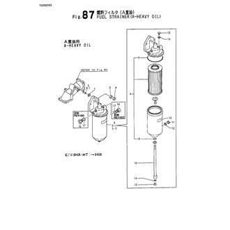 FIG 87. FUEL STRAINER(A-HEAVY OIL)